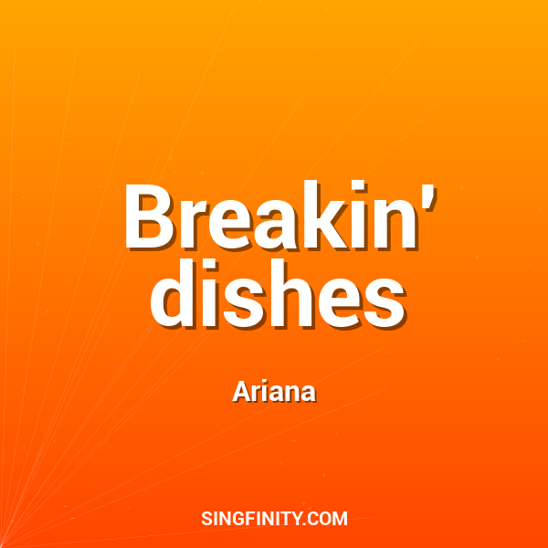 Breakin' dishes