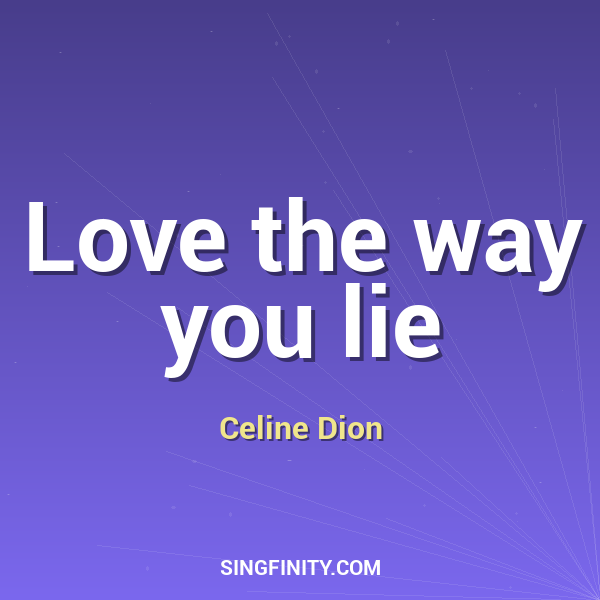 Love the way you lie