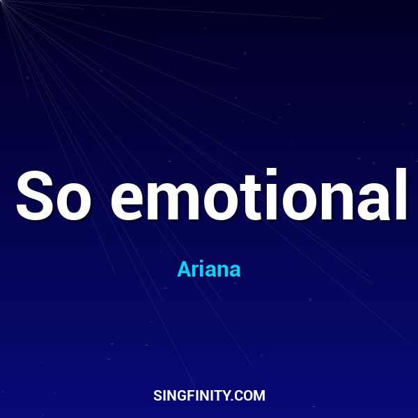 So emotional