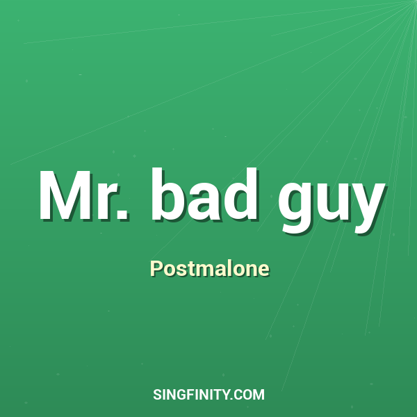Mr. bad guy
