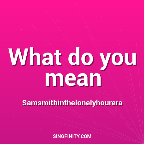 Artwork for What do you mean