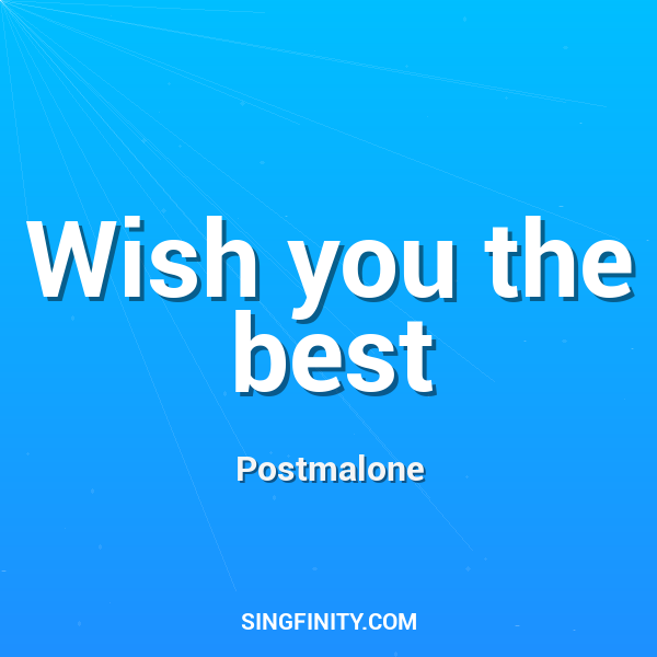 Wish you the best