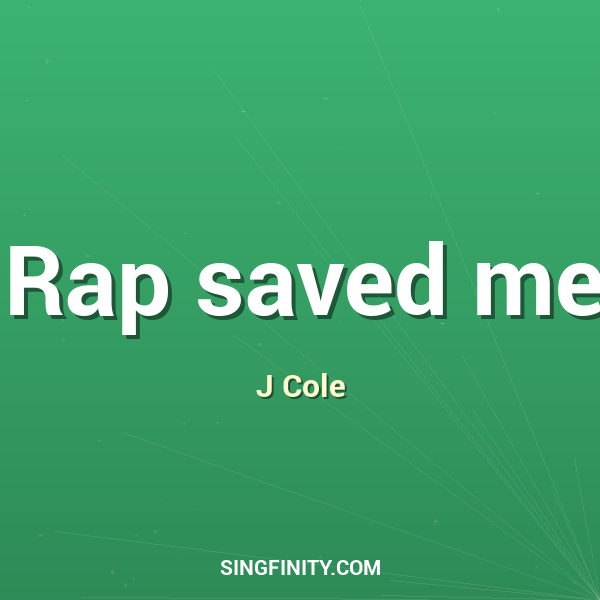 Rap saved me