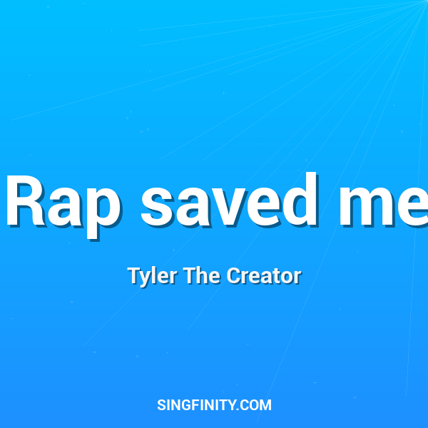Rap saved me