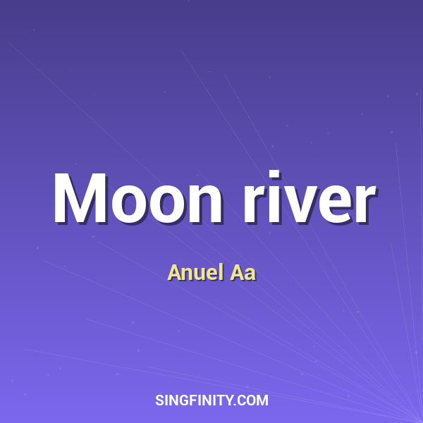 Moon river