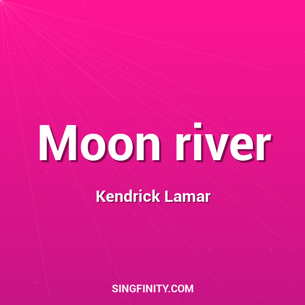 Moon river