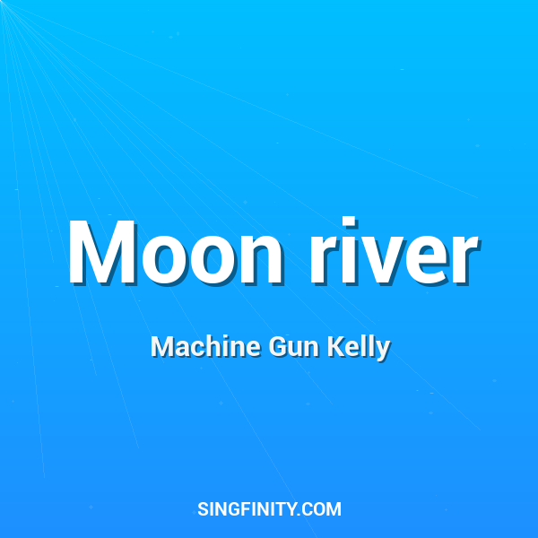 Moon river