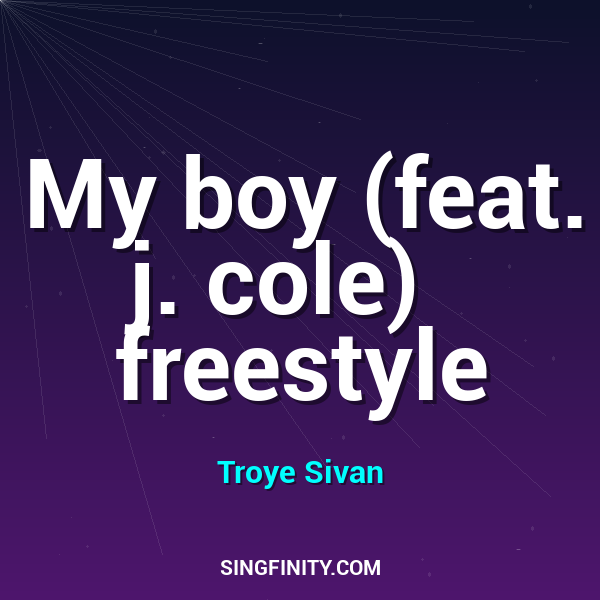 My boy (feat. j. cole)   freestyle