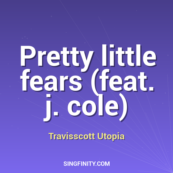 Pretty little fears (feat. j. cole)