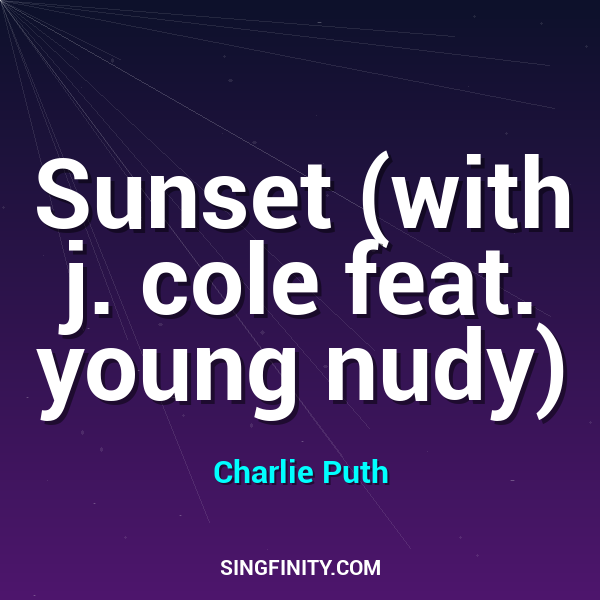 Sunset (with j. cole feat. young nudy)