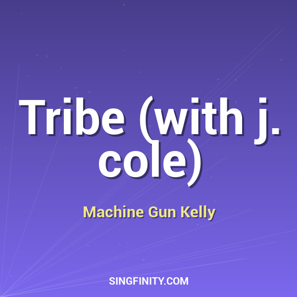 Tribe (with j. cole)