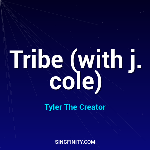 Tribe (with j. cole)