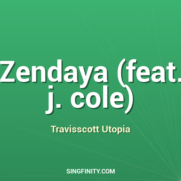 Zendaya (feat. j. cole)
