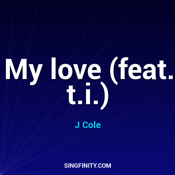 My love (feat. t.i.)