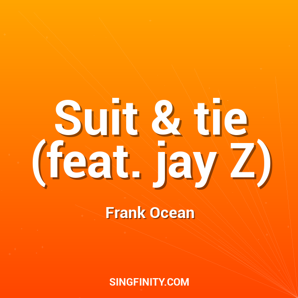 Suit & tie (feat. jay Z)