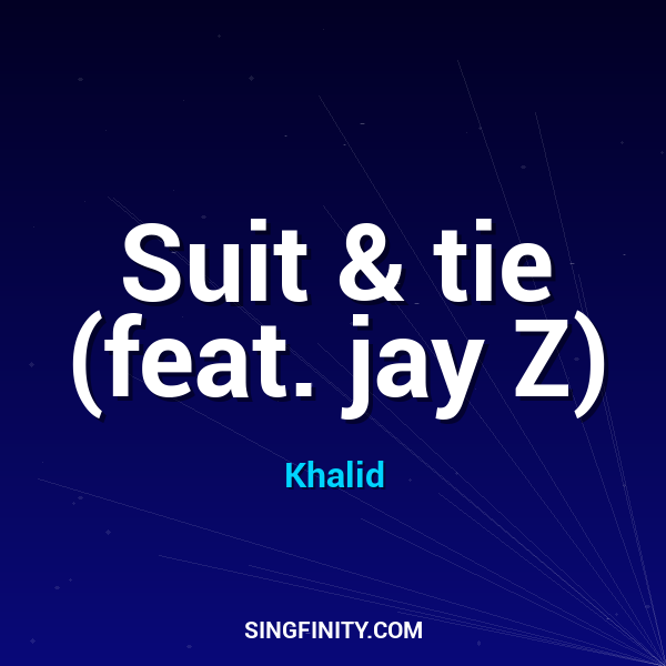 Suit & tie (feat. jay Z)