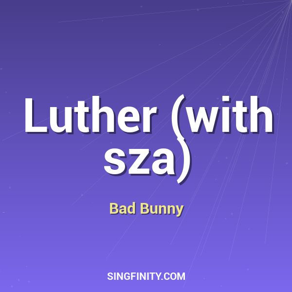 Luther (with sza)