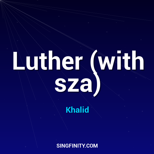 Luther (with sza)