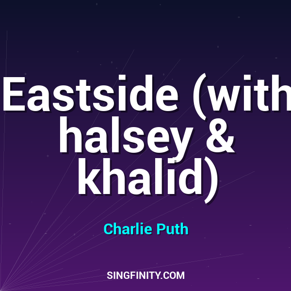 Eastside (with halsey & khalid)