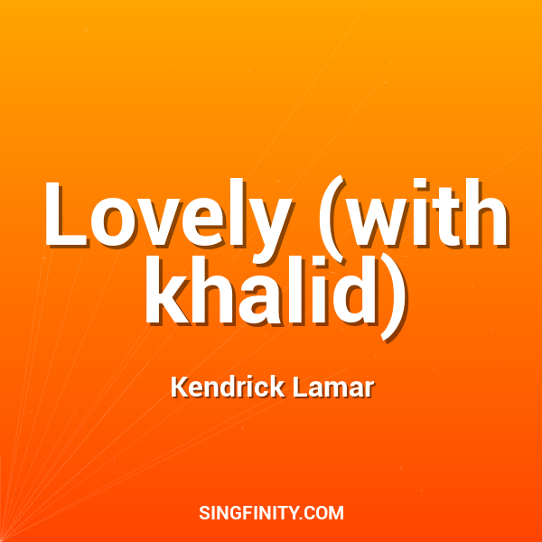 Lovely (with khalid)