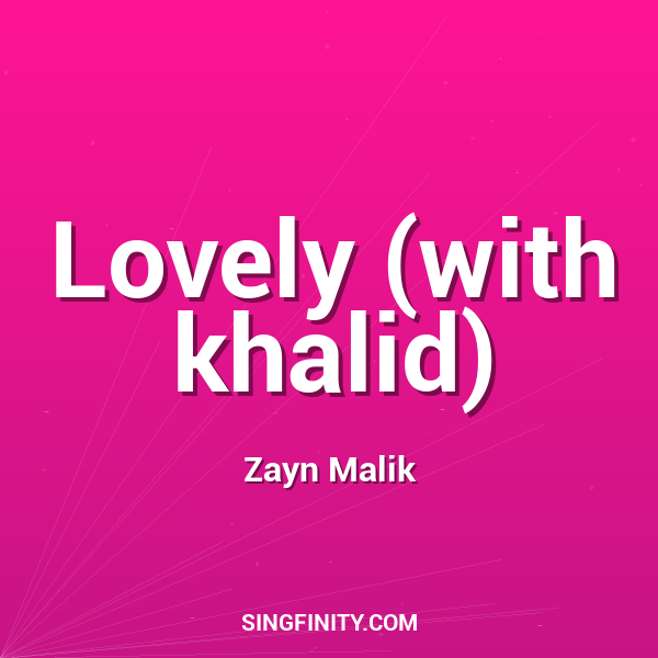Lovely (with khalid)