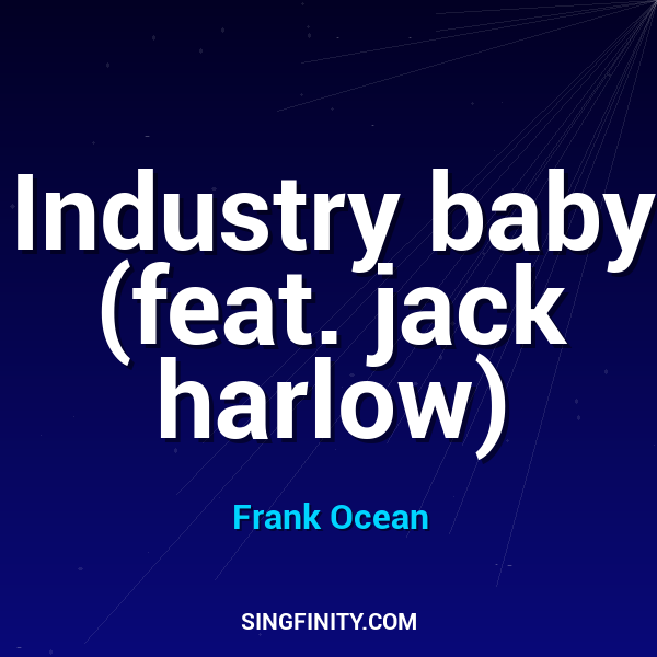 Industry baby (feat. jack harlow)