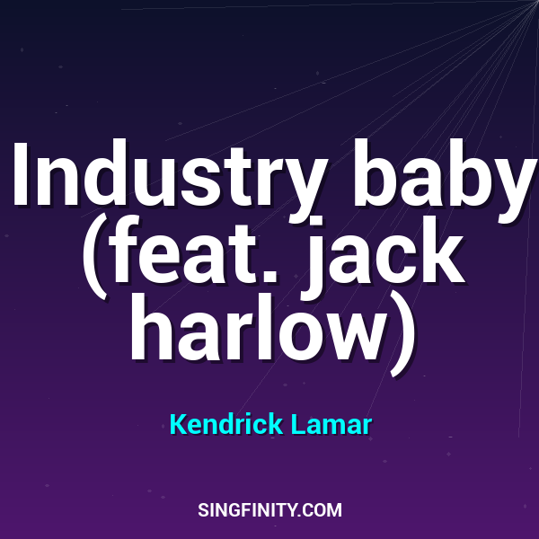 Industry baby (feat. jack harlow)