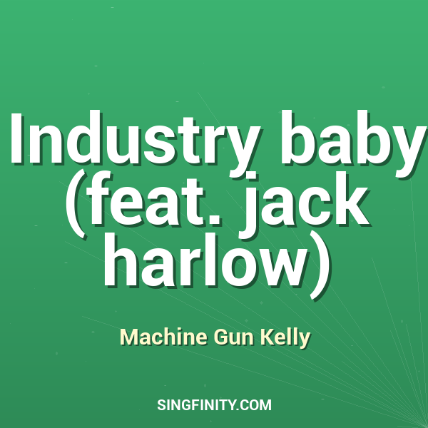 Industry baby (feat. jack harlow)