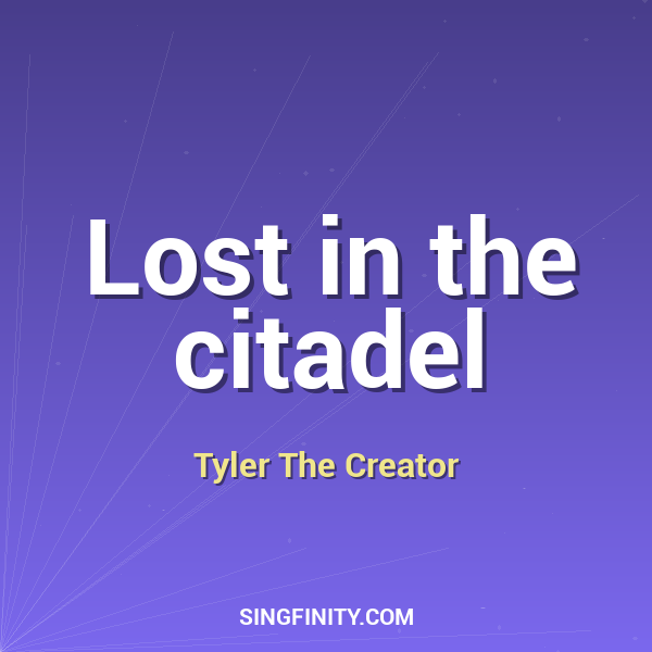 Lost in the citadel