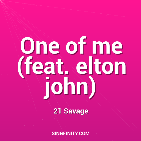One of me (feat. elton john)