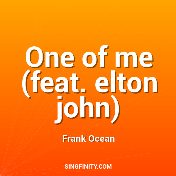 One of me (feat. elton john)