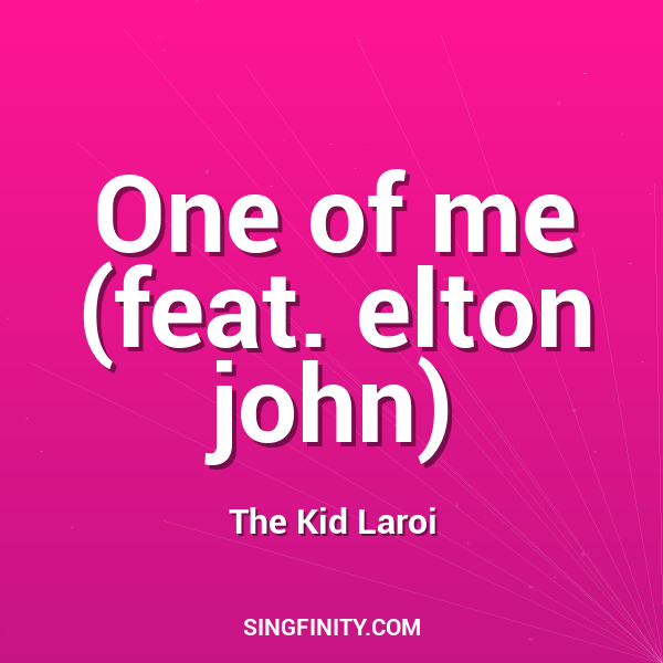 One of me (feat. elton john)