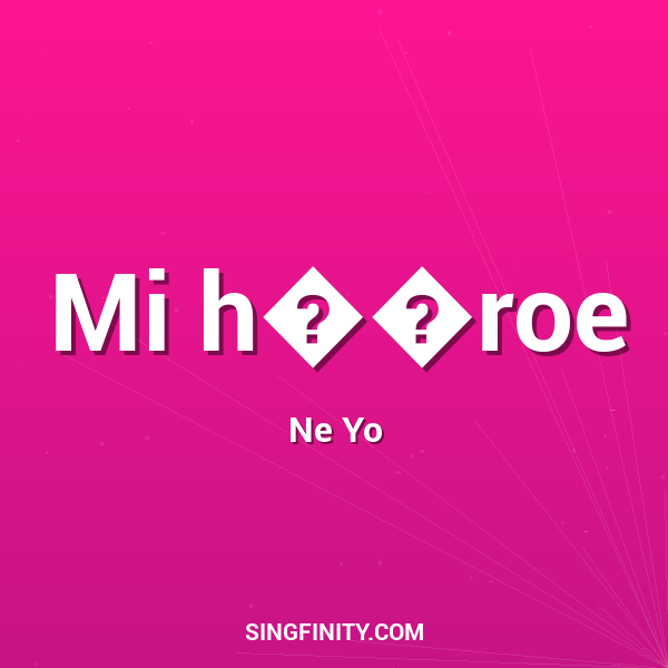 Mi h��roe
