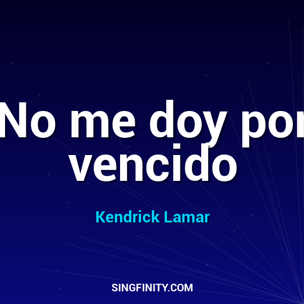 No me doy por vencido