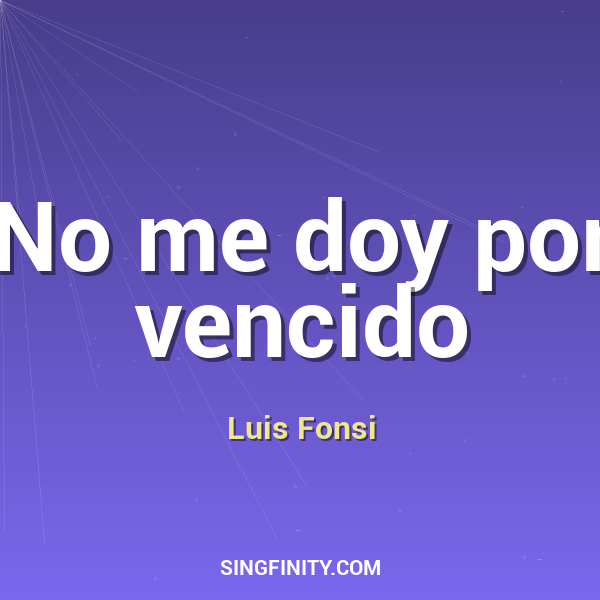 No me doy por vencido