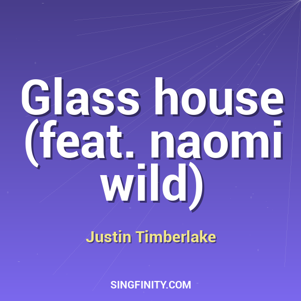 Glass house (feat. naomi wild)