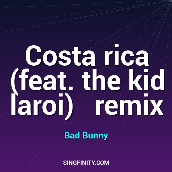 Costa rica (feat. the kid laroi)   remix