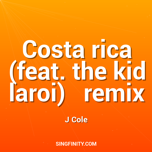 Costa rica (feat. the kid laroi)   remix