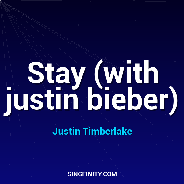 Stay (with justin bieber)