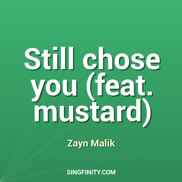 Still chose you (feat. mustard)