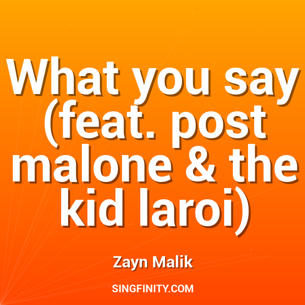 What you say (feat. post malone & the kid laroi)
