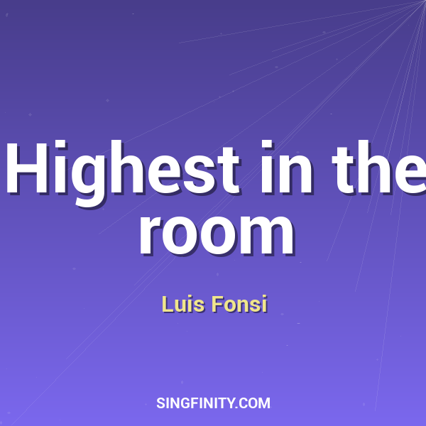 Highest in the room