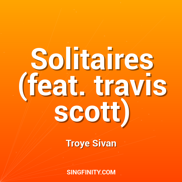 Solitaires (feat. travis scott)