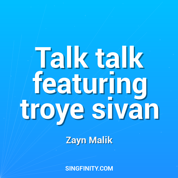 Talk talk featuring troye sivan