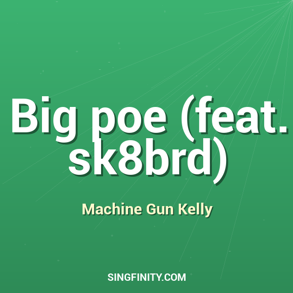 Big poe (feat. sk8brd)
