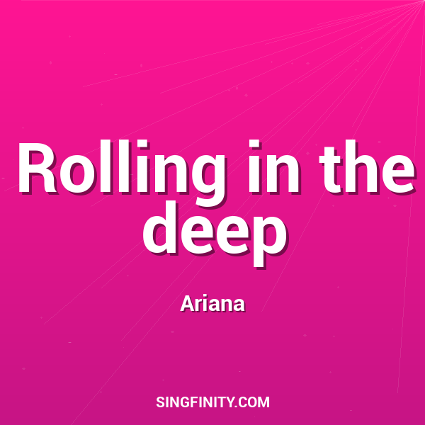 Rolling in the deep
