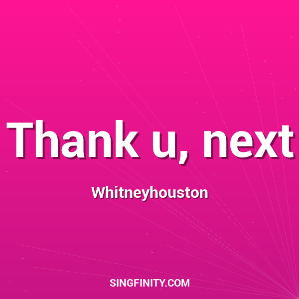 Thank u, next